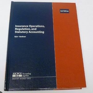 TEXTBOOK- Insurance, Operations, Regulation, and Statutory Accounting